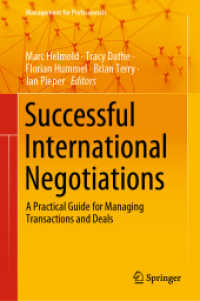 成功する国際ビジネス交渉術：実践ガイド<br>Successful International Negotiations : A Practical Guide for Managing Transactions and Deals (Management for Professionals)