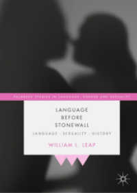 Language before Stonewall : Language, Sexuality, History (Palgrave Studies in Language, Gender and Sexuality)