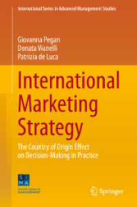 国際マーケティング戦略<br>International Marketing Strategy : The Country of Origin Effect on Decision-Making in Practice (International Series in Advanced Management Studies)