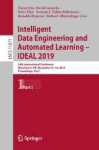 Intelligent Data Engineering and Automated Learning - IDEAL 2019 : 20th International Conference, Manchester, UK, November 14-16, 2019, Proceedings, Part I (Information Systems and Applications, incl. Internet/web, and Hci)