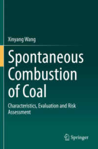 Spontaneous Combustion of Coal : Characteristics, Evaluation and Risk Assessment