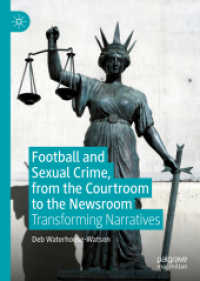 Football and Sexual Crime, from the Courtroom to the Newsroom : Transforming Narratives
