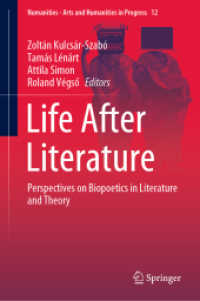 文学の後の生：バイオ詩学の視座<br>Life after Literature : Perspectives on Biopoetics in Literature and Theory (Numanities - Arts and Humanities in Progress)