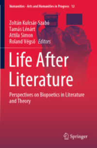 文学の後の生：バイオ詩学の視座<br>Life after Literature : Perspectives on Biopoetics in Literature and Theory (Numanities - Arts and Humanities in Progress)