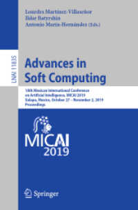 Advances in Soft Computing : 18th Mexican International Conference on Artificial Intelligence, MICAI 2019, Xalapa, Mexico, October 27 - November 2, 2019, Proceedings (Lecture Notes in Computer Science)