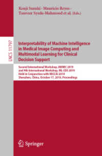 Interpretability of Machine Intelligence in Medical Image Computing and Multimodal Learning for Clinical Decision Support : Second International Workshop, iMIMIC 2019, and 9th International Workshop, ML-CDS 2019, Held in Conjunction with MICCAI 2019,