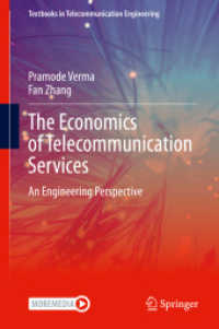 The Economics of Telecommunication Services : An Engineering Perspective (Textbooks in Telecommunication Engineering) （2020）