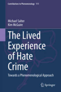 ヘイトクライムの現象学<br>The Lived Experience of Hate Crime : Towards a Phenomenological Approach (Contributions to Phenomenology)