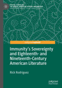 Immunity's Sovereignty and Eighteenth- and Nineteenth-Century American Literature (Pivotal Studies in the Global American Literary Imagination)