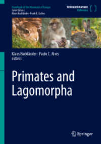 Primates and Lagomorpha. Primates and Lagomorpha (Handbook of the Mammals of Europe) （1st ed. 2023. 2023. xiv, 225 S. XIV, 225 p. 40 illus., 27 illus. in co）