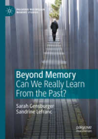 Beyond Memory : Can We Really Learn from the Past? (Palgrave Macmillan Memory Studies)