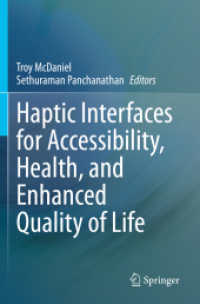Haptic Interfaces for Accessibility, Health, and Enhanced Quality of Life （2020）