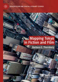 小説と映画の東京地図<br>Mapping Tokyo in Fiction and Film (Geocriticism and Spatial Literary Studies)
