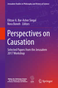 Perspectives on Causation : Selected Papers from the Jerusalem 2017 Workshop (Jerusalem Studies in Philosophy and History of Science)