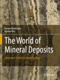 The World of Mineral Deposits : A Beginner's Guide to Economic Geology （2020）