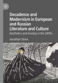 Decadence and Modernism in European and Russian Literature and Culture : Aesthetics and Anxiety in the 1890s （2019）