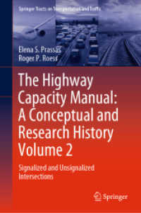 The Highway Capacity Manual: a Conceptual and Research History Volume 2 : Signalized and Unsignalized Intersections (Springer Tracts on Transportation and Traffic)