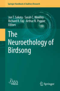 鳥の歌声の神経行動学<br>The Neuroethology of Birdsong (Springer Handbook of Auditory Research)