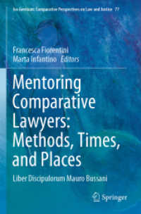Mentoring Comparative Lawyers: Methods, Times, and Places : Liber Discipulorum Mauro Bussani (Ius Gentium: Comparative Perspectives on Law and Justice)