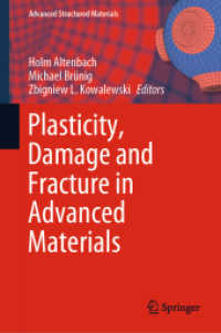 Plasticity, Damage and Fracture in Advanced Materials (Advanced Structured Materials)