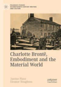 Charlotte Brontë, Embodiment and the Material World (Palgrave Studies in Nineteenth-century Writing and Culture)