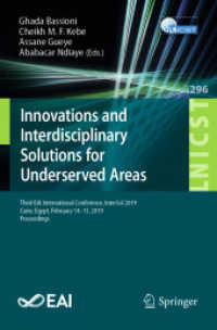 Innovations and Interdisciplinary Solutions for Underserved Areas : Third EAI International Conference, InterSol 2019, Cairo, Egypt, February 14-15, 2019, Proceedings (Lecture Notes of the Institute for Computer Sciences, Social Informatics and Telec