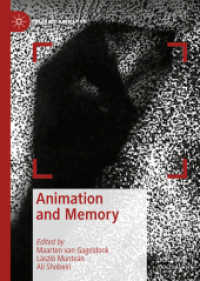 アニメーションと記憶<br>Animation and Memory (Palgrave Animation)