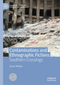 Contaminations and Ethnographic Fictions : Southern Crossings (Palgrave Studies in Literary Anthropology) （2020）