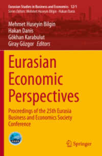 Eurasian Economic Perspectives : Proceedings of the 25th Eurasia Business and Economics Society Conference (Eurasian Studies in Business and Economics) （2020）