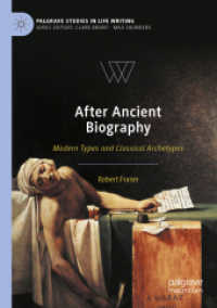 After Ancient Biography : Modern Types and Classical Archetypes (Palgrave Studies in Life Writing)