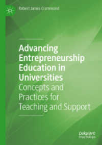 Advancing Entrepreneurship Education in Universities : Concepts and Practices for Teaching and Support