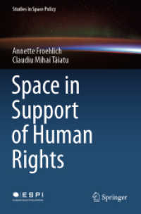 Space in Support of Human Rights (Studies in Space Policy) （2020）