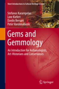 宝石学入門<br>Gems and Gemmology : An Introduction for Archaeologists, Art-Historians and Conservators (Short Introductions to Cultural Heritage Science)