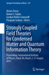 Strongly Coupled Field Theories for Condensed Matter and Quantum Information Theory : Proceedings, International Institute of Physics, Natal, Rn, Brazil, 2-21 August 2015 (Springer Proceedings in Physics)