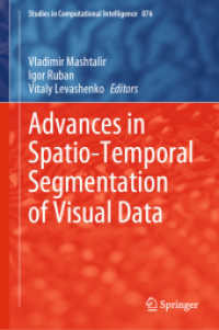Advances in Spatio-Temporal Segmentation of Visual Data (Studies in Computational Intelligence)