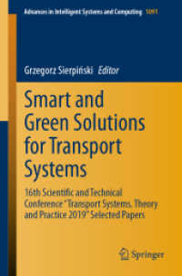 Smart and Green Solutions for Transport Systems : 16th Scientific and Technical Conference 'Transport Systems. Theory and Practice 2019' Selected Papers (Advances in Intelligent Systems and Computing)