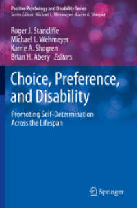 Choice, Preference, and Disability : Promoting Self-Determination Across the Lifespan (Positive Psychology and Disability Series)