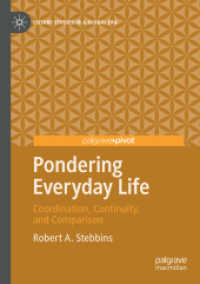 Pondering Everyday Life : Coordination, Continuity, and Comparison (Leisure Studies in a Global Era) （2020）