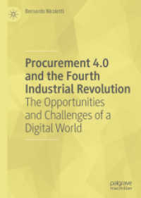 Procurement 4.0 and the Fourth Industrial Revolution : The Opportunities and Challenges of a Digital World