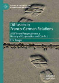 Diffusion in Franco-German Relations : A Different Perspective on a History of Cooperation and Conflict (Studies in Diplomacy and International Relations)