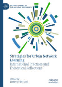 Strategies for Urban Network Learning : International Practices and Theoretical Reflections (Palgrave Studies in Sub-national Governance) （2020）