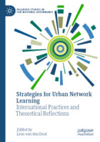 Strategies for Urban Network Learning : International Practices and Theoretical Reflections (Palgrave Studies in Sub-national Governance) （2020）