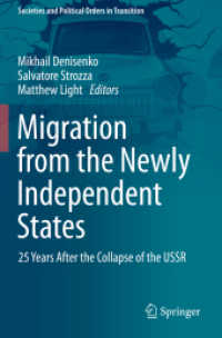 Migration from the Newly Independent States : 25 Years after the Collapse of the USSR (Societies and Political Orders in Transition)