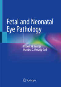 胎児・新生児眼科病理学アトラス<br>Fetal and Neonatal Eye Pathology