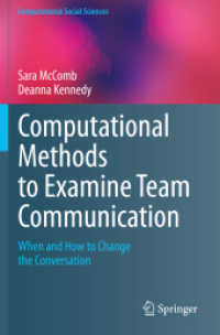 Computational Methods to Examine Team Communication : When and How to Change the Conversation (Computational Social Sciences) （2020）