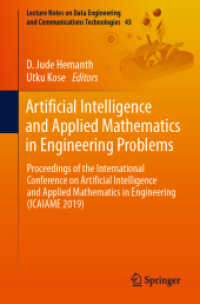 Artificial Intelligence and Applied Mathematics in Engineering Problems (Lecture Notes on Data Engineering and Communications Technologies 43) （2020. xxiv, 1081 S. XXIV, 1081 p. 566 illus., 385 illus. in color. 235）