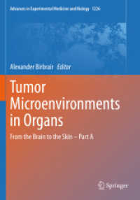 Tumor Microenvironments in Organs : From the Brain to the Skin - Part a (Advances in Experimental Medicine and Biology)