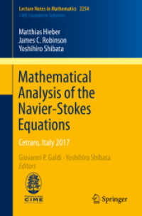 Mathematical Analysis of the Navier-Stokes Equations : Cetraro, Italy 2017 (C.I.M.E. Foundation Subseries)