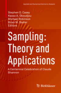 シャノン生誕100年（2016年）記念：標本化の理論と応用<br>Sampling: Theory and Applications : A Centennial Celebration of Claude Shannon (Applied and Numerical Harmonic Analysis)