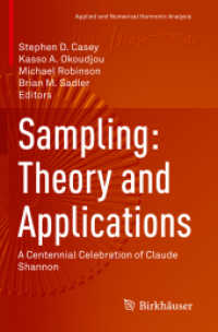 シャノン生誕100年（2016年）記念：標本化の理論と応用<br>Sampling: Theory and Applications : A Centennial Celebration of Claude Shannon (Applied and Numerical Harmonic Analysis)